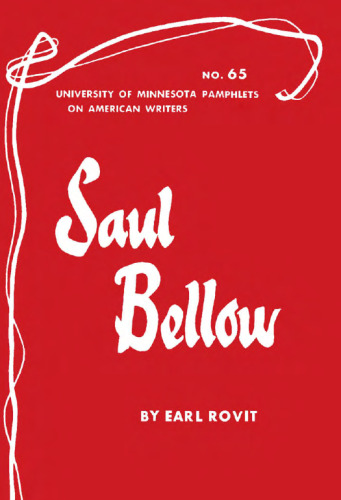 Saul Bellow (Pamphlets on American Writers)