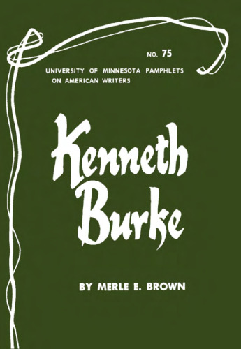 Kenneth Burke (Pamphlets on American Writers)