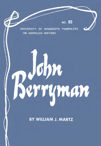 John Berryman (Pamphlets on American Writers)