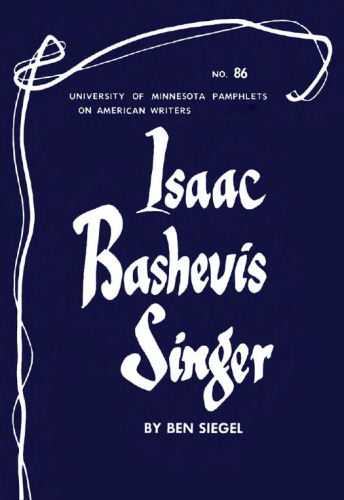 Isaac Bashevis Singer (Pamphlets on American Writers)