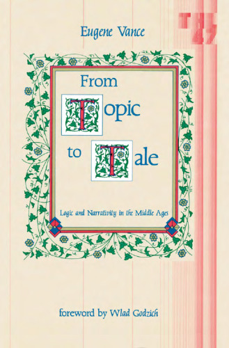 From Topic to Tale: Logic and Narrativity in the Middle Ages