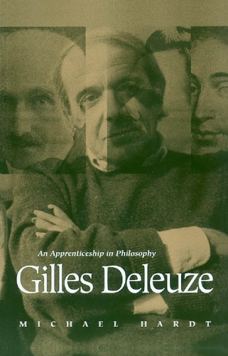 Gilles Deleuze: An Apprenticeship in Philosophy