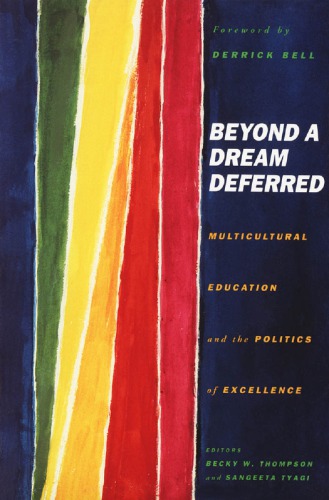 Beyond a Dream Deferred: Multicultural Education and the Politics of Excellence