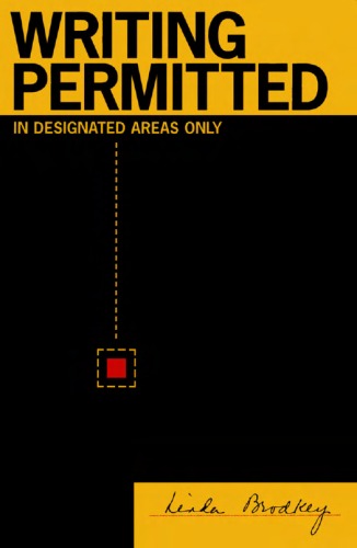 Writing Permitted in Designated Areas Only (Pedagogy and Cultural Practice Series, Vol 4)