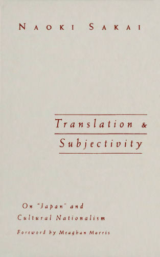 Translation and Subjectivity: On "Japan" and Cultural Nationalism