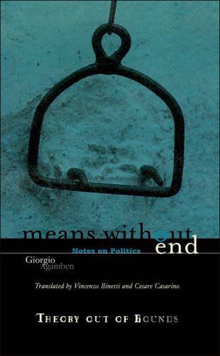 Means Without End: Notes on Politics