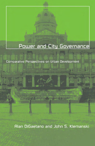 Power and City Governance: Comparative Perspectives on Urban Development