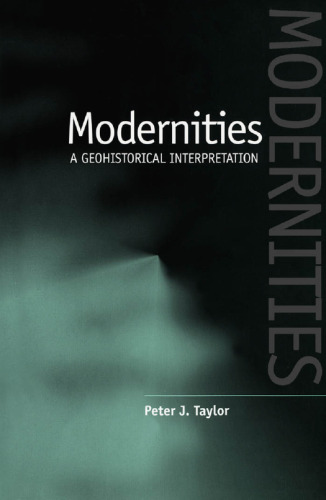 Modernities: A Geohistorical Interpretation