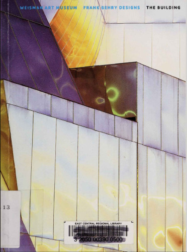 Weisman Art Museum: Frank Gehry Designs the Building