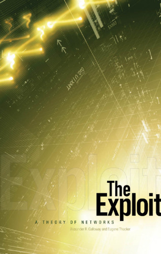 The exploit : a theory of networks
