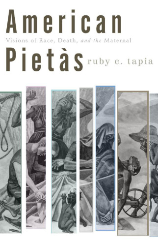 American Pietas: Visions of Race, Death, and the Maternal