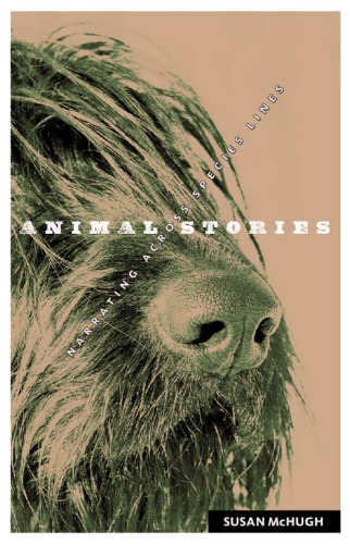 Animal Stories : Narrating across Species Lines