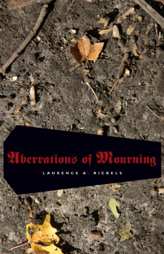 Aberrations of Mourning
