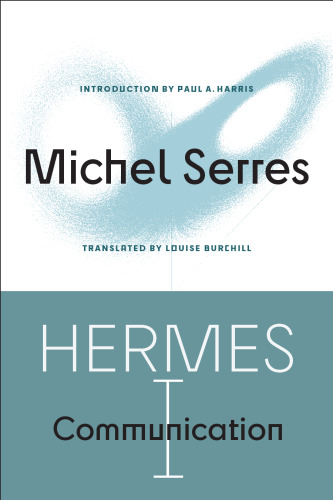 Hermes I: Communication (Posthumanities)