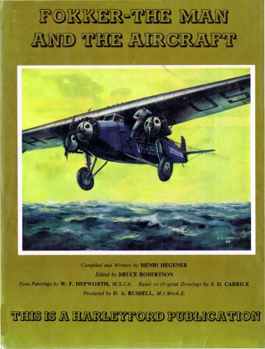 Fokker - The Man and the Aircraft