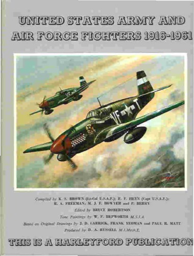 United States Army Air Force Fighters 1916-1961