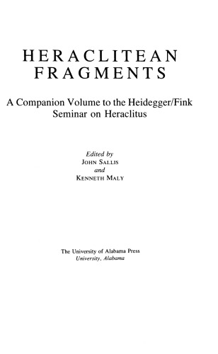 Heraclitean Fragments: Companion Volume to Heidegger's "Heraclitus Seminar"