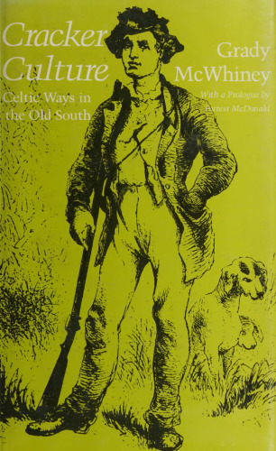 Cracker culture: Celtic ways in the Old South
