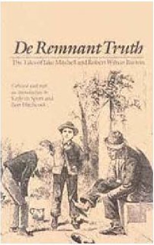 De Remnant Truth: The Tales of Jake Mitchell and Robert Wilton Burton
