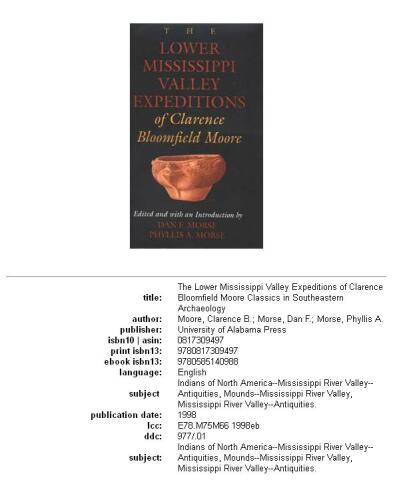 The Lower Mississippi Valley expeditions of Clarence Bloomfield Moore