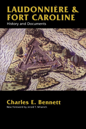 Laudonnière & Fort Caroline: History and Documents