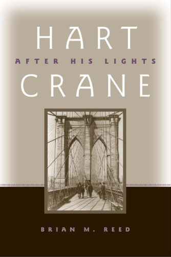 Hart Crane : after his lights