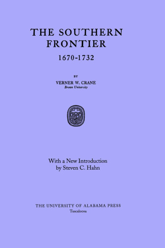 The Southern Frontier 1670-1732