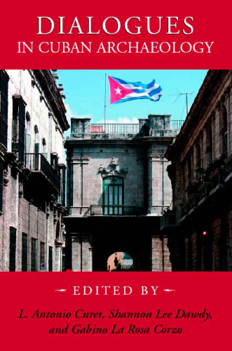 Dialogues in Cuban Archaeology