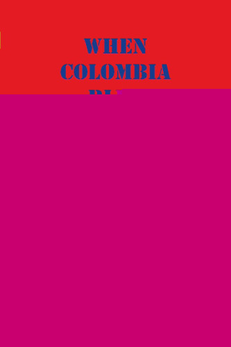 When Colombia Bled