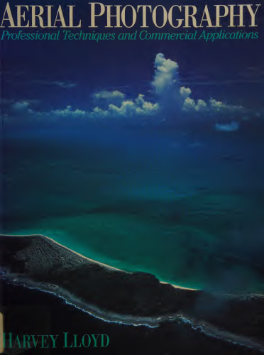 Aerial Photography: Professional Techniques and Commercial Applications