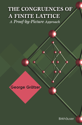 The Congruences of a Finite Lattice: A Proof-by-Picture Approach
