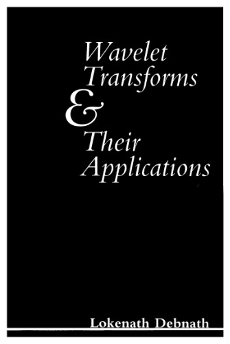 Wavelet transforms and their applications