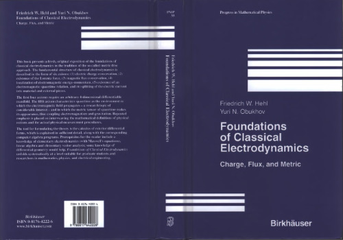 Foundations of classical electrodynamics.. charge, flux, and metric. (Progress in Mathematical Physics, 33)