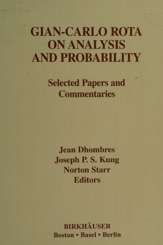 Gian-Carlo Rota on Analysis and Probability: Selected Papers and Commentaries