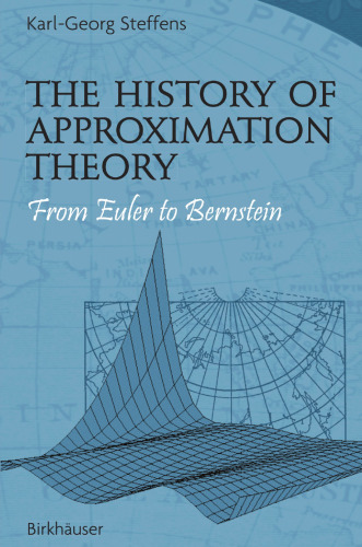 The History of Approximation Theory: From Euler to Bernstein