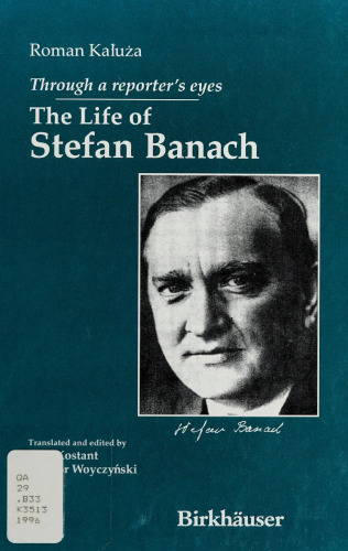 Through a Reporter's Eyes: The Life of Stefan Banach