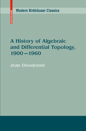 A history of algebraic and differential topology, 1900 - 1960