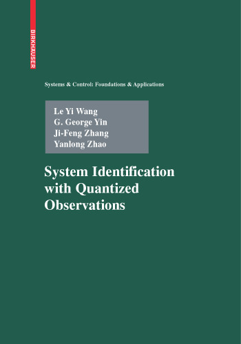 System Identification with Quantized Observations (Systems & Control: Foundations & Applications)