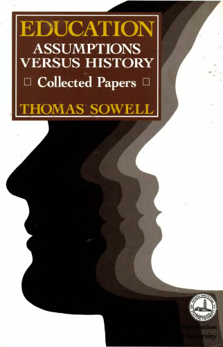 Education: Assumptions versus History: Collected Papers