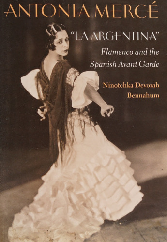 La Argentina: Flamenco and the Spanish Avant Garde