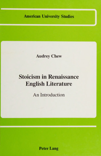 Stoicism in Renaissance English literature. An Introduction