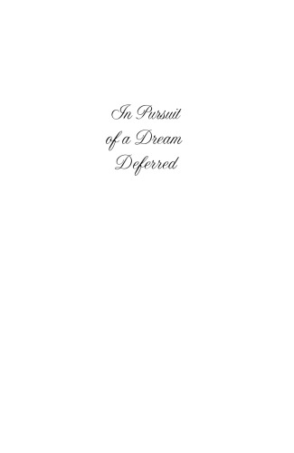 In Pursuit of a Dream Deferred: Linking Housing and Education Policy