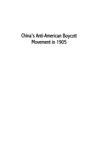 China's Anti American Boycott Movement In 1905: A Study In Urban Protest