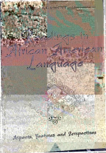 Readings in African American Language: Aspects, Features, and Perspectives