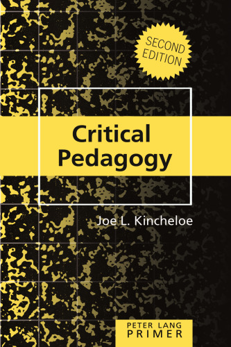 Critical Pedagogy Primer: Second Printing (Peter Lang Primer)
