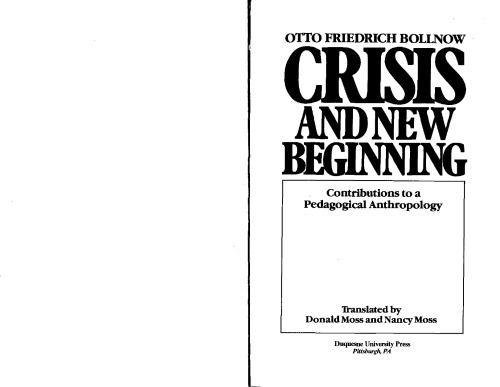 Crisis and New Beginning: Contributions to a Pedagogical Anthropology