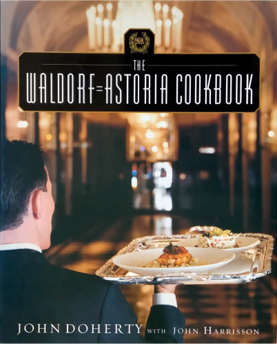 The Waldorf-Astoria Cookbook