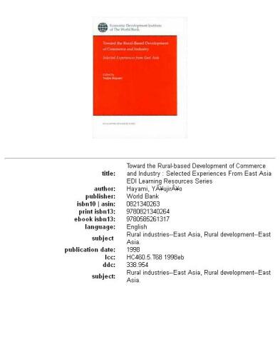 Toward the Rural-Based Development of Commerce and Industry: Selected Experiences from East Asia (Edi Learning Resources Series)