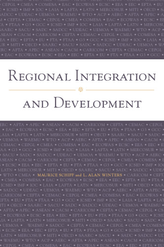 Regional Integration and Development (World Bank Trade and Development Series)