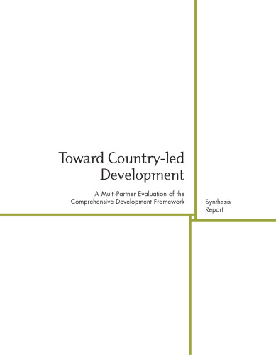 Toward Country-Led Development: A Multi-Partner Evaluation of the Comprehensive Development Framework